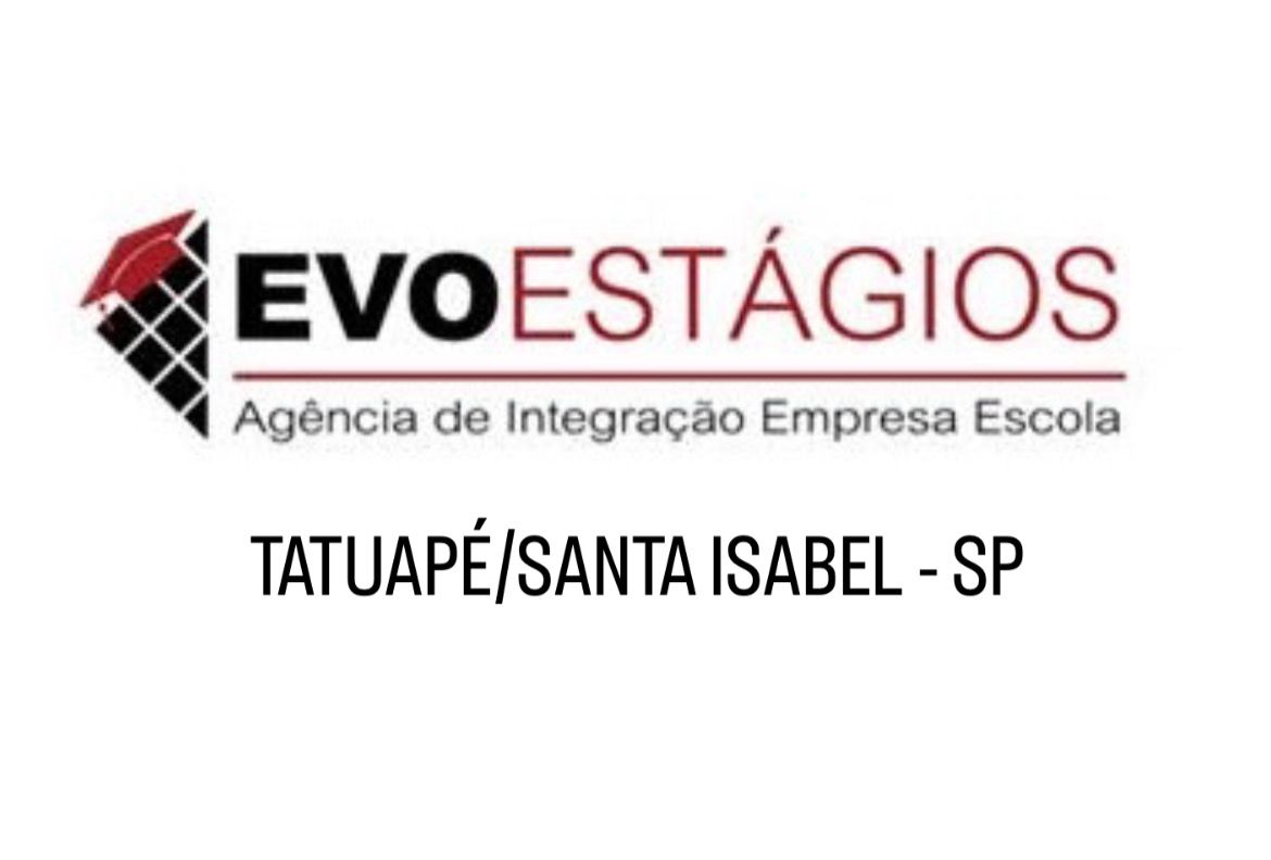 EVO ESTÁGIO - TATUAPÉ/SANTA ISABEL